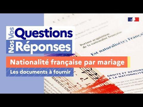 Quels sont les documents à fournir pour avoir la nationalité française par mariage ?